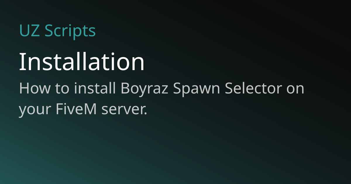 Installation | UZ Scripts Docs